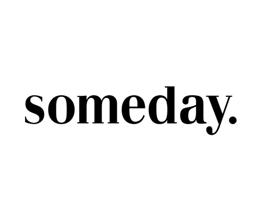 Someday